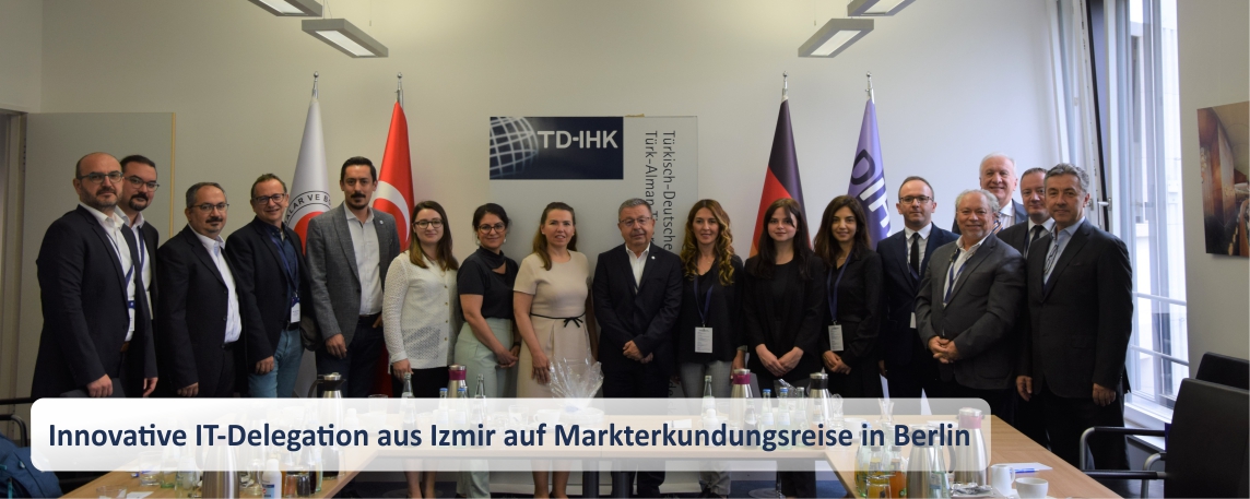 Innovative IT-Delegation aus Izmir auf Markterkundungsreise in Berlin